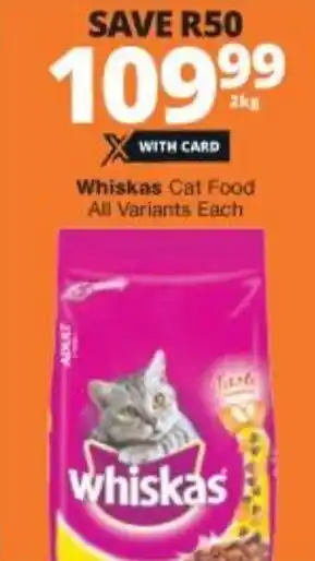 Checkers Whiskas Cat Food All Variants 2kg offer