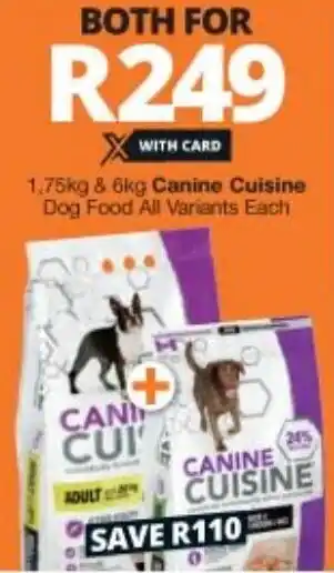 Canine Cuisine Dog Food All Variants 1 75g 6kg offer at Checkers