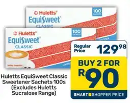 Pick n Pay Huletts EquiSweet Classic Sweetener Sachets 100s offer