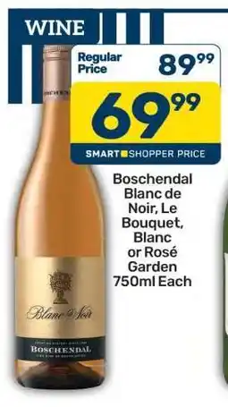 Pick n Pay Boschendal Blanc de Noir, Le Bouquet, Blanc or Rosé Garden 750ml Each offer
