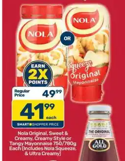 Pick n Pay Nola Original, Sweet & Creamy, Creamy Style or Tangy Mayonnaise 750/780g Each offer