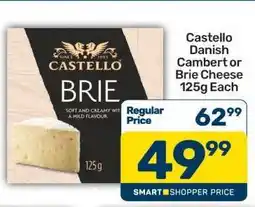 Pick n Pay Castello Danish Cambert or Brie Cheese 125g Each offer