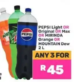 Game PEPSI Light OR Original OR Max OR MIRINDA Orange OR MOUNTAIN Dew 2 L offer