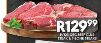 OBC BEEF CLUB STEAK & T-BONE STEAKS