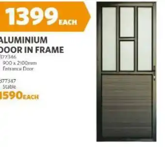 ALUMINIUM DOOR IN FRAME