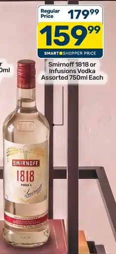 Pick n Pay Hypermarket Smirnoff 1818 Vodka Assorted offer