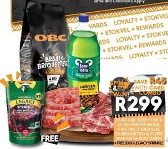 Obc beef cuts & heroes wors, obc charcoal or briquettes & spar-letta soft drink + free legacy sprinkle