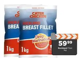 Check Star Cater Chicken Rocklands Breast Fillet offer