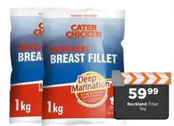 Check Star Cater Chicken Rocklands Breast Fillet offer