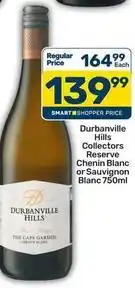 Pick n Pay Durbanville hills - collectors reserve chenin blanc or sauvignon blanc 750ml offer