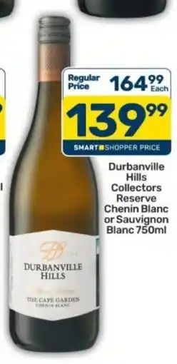 Pick n Pay Liquor Durbanville Hills Collectors Reserve Chenin Blanc offer