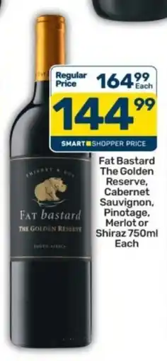 Pick n Pay Liquor Fat bastard The Golden Reserve offer