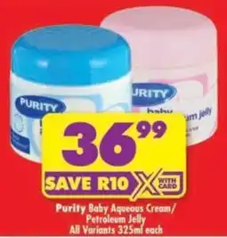 Shoprite Purity Baby Aqueous Cream / Petroleum Jelly offer