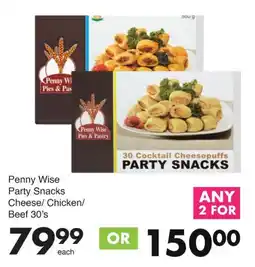 Save Penny Wise Party Snacks Cheese/ Chicken/ Beef offer