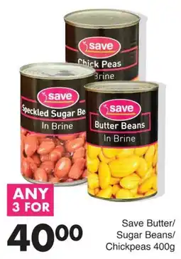 Save Save Butter/ Sugar Beans/ Chickpeas offer