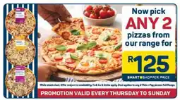 Pick n Pay ANY 2 pizzas from our range offer