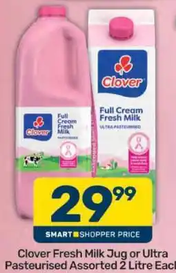 Pick n Pay Clover Fresh Milk Jug or Ultra Pasteurised Assorted 2 Litre Each offer