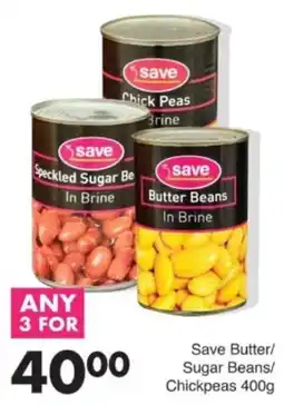 Save Hyper Save Butter/ Sugar Beans/ Chickpeas offer