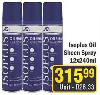 J&E Cash and Carry Isoplus Oil Sheen Spray offer