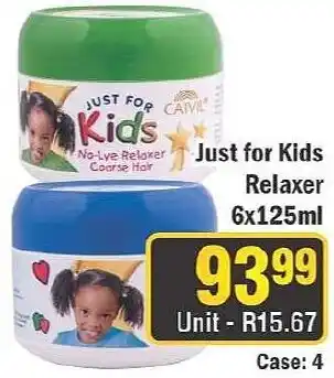 J&E Cash and Carry Just for Kids Relaxer offer