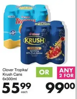 Save Clover Tropika/Krush Cans offer