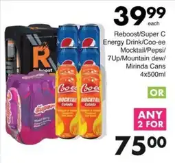 Save Reboost/Super C Energy Drink/Coo-ee Mocktail/Pepsi/7Up/Mountain dew/Mirinda Cans offer