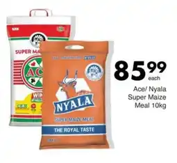 Save Ace/Nyala Super Maize Meal offer