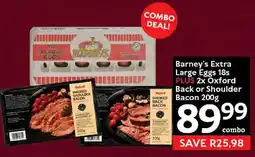 Oxford Freshmarket Barney's Extra Large Eggs 18s PLUS 2x Oxford Back or Shoulder Bacon 200g offer