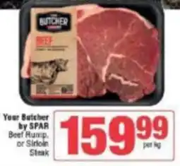 KwikSpar Your Butcher by SPAR Beef Rump, or Sirloin Steak offer