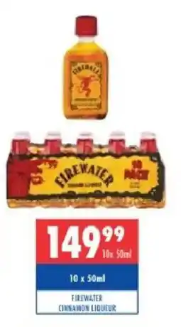 Ultra Liquors Firewater Cinnamon Liqueur offer