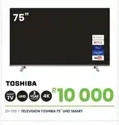 Fair Price TELEVISION TOSHIBA 75 UHD SMART offer