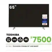 Fair Price TELEVISION TOSHIBA 65 UHD SMART offer