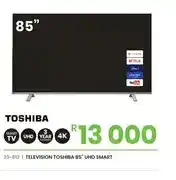 Fair Price TELEVISION TOSHIBA 85 UHD SMART offer