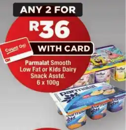 OK Foods Parmalat Smooth Low Fat or Kids Dairy Snack offer
