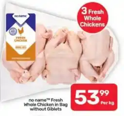 Pick n Pay Hypermarket no name Fresh Whole Chicken in Bag without Giblets offer