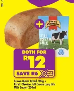Shoprite Brown Maize Bread + First Choice Full Cream Long Life Milk Sachet offer