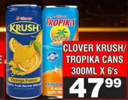 Advance Cash n Carry Clover Krush/Tropika Cans offer