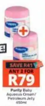 Checkers Hyper Purity Baby Aqueous Cream/ Petroleum Jelly offer