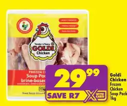 Shoprite Goldi Chicken Frozen Chicken Soup Pack 1kg offer