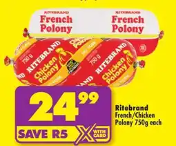 Shoprite Ritebrand French/Chicken Polony 750g offer