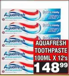 Advance Cash n Carry AQUAFRESH TOOTHPASTE 100ML X 12's offer