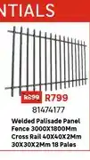 Leroy Merlin Welded Palisade Panel Fence 3000X1800Mm Cross Rail 40X40X2Mm 30X30X2Mm 18 Pales offer