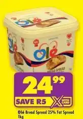 Shoprite Ole - bread spread 25% fat spread 1kg offer