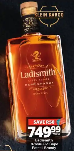Checkers Liquor Shop Ladismith 8-Year-Old Cape Potstill Brandy offer