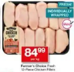 Checkers Farmer's Choice Fresh Chicken Fillets offer
