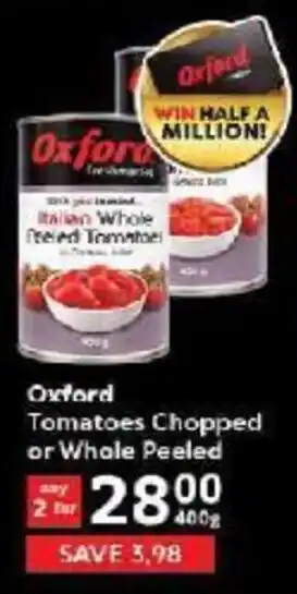 Oxford Freshmarket Oxford Tomatoes Chopped or Whole Peeled offer