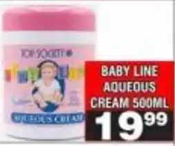 Advance Cash n Carry TOP SOCIETY BABY LINE AQUEOUS CREAM offer