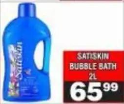 Advance Cash n Carry Satiskin Bubble Bath offer
