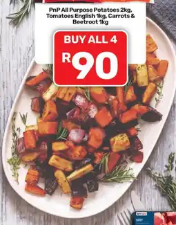 Pick n Pay Hypermarket PnP All Purpose Potatoes, Tomatoes English, Carrots & Beetroot offer
