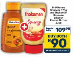 Pick n Pay Hypermarket PnP Honey Squeeze and Thokoman Squeeze Smooth Peanut Butter offer